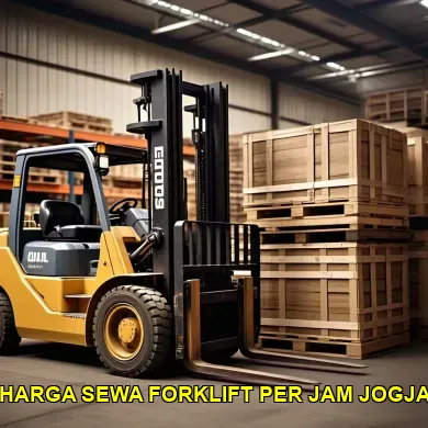 Harga Sewa Forklift Per Jam Jogja